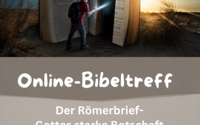 Online-Bibeltreff: Neustart mit dem Römerbrief!
